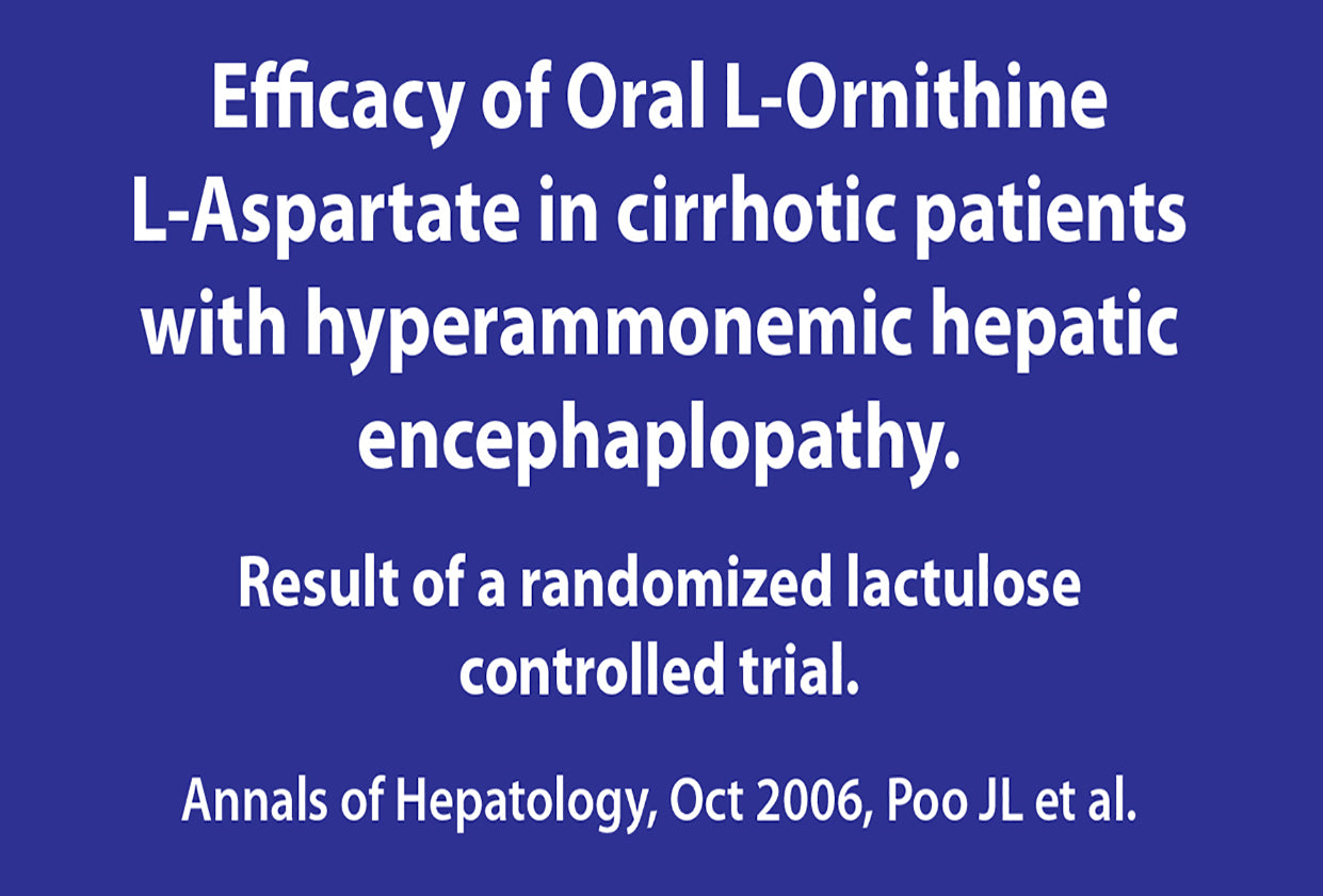 Efficacy of oral L-Ornithine L-Aspartate in cirrhotic patients with hyperammonemic hepatic encephalopathy:  Results of a randomized lactulose controlled trial.  Annals of Hepatology, October 2006